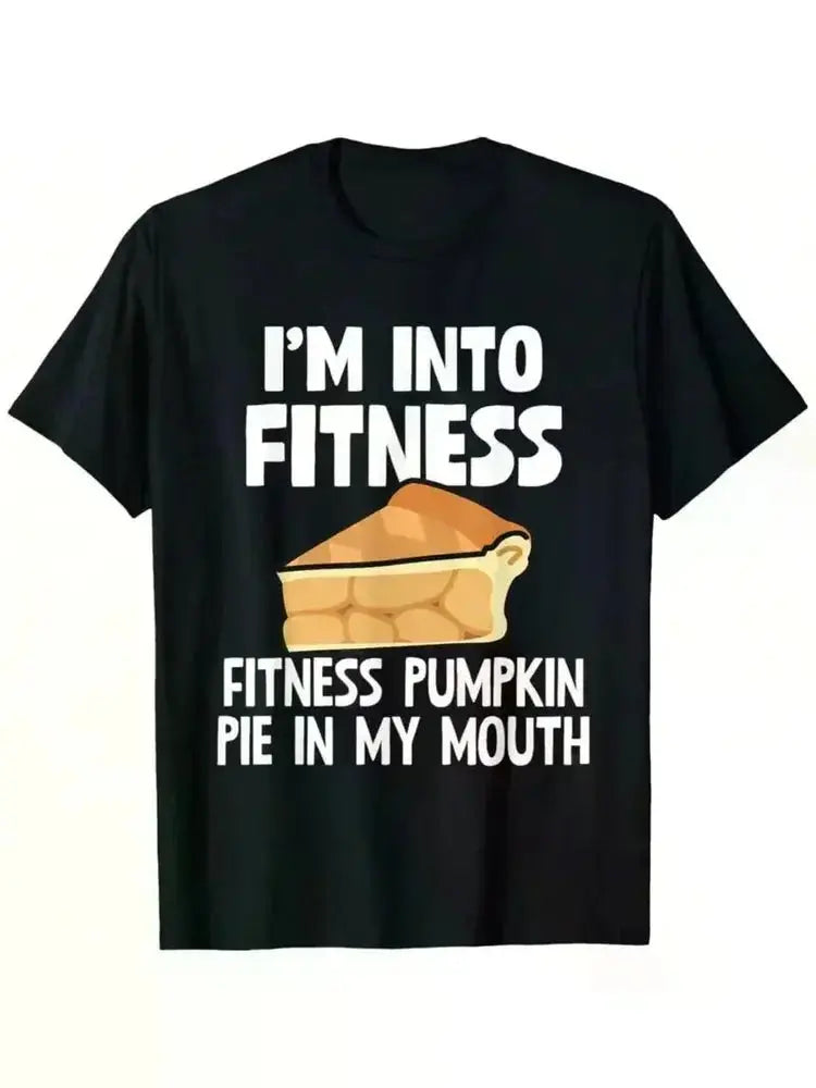 I'm Into Fitness Pumpkin Pie In My Mouth Funny Thanksgiving Men'S Summer Casual T-Shirt, Humana Conditio LLC